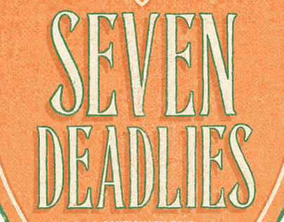Seven Deadlies, A Cautionary Tale