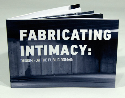 Fabricating Intimacy: Design for the Public Domain
