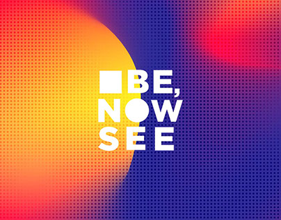 Be, Now See