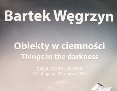 "Things in the darknes" Exhibition in Częstochowa