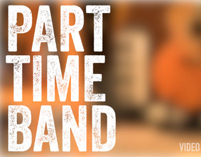 VIDEO - Part Time Band