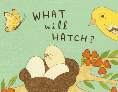 What Will Hatch – illustrated by Susie Ghahremani