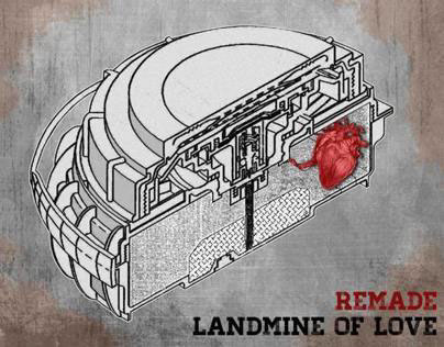 remade "Landmine of Love"