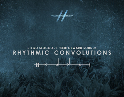 Feedforward Sounds // Rhythmic Convolutions