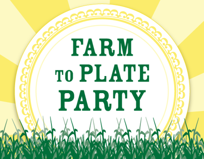 Farm to Plate Party