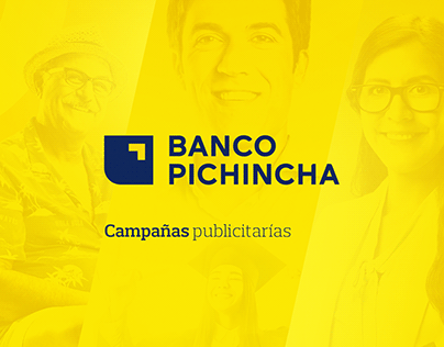 BANCO PICHINCHA - CAMPAÑAS PUBLICITARIAS