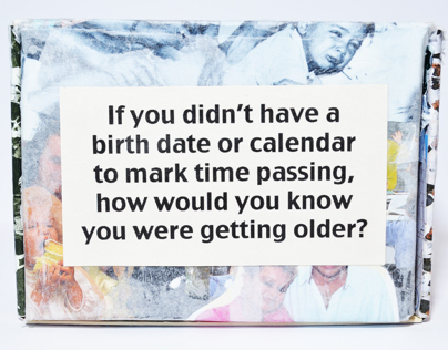 How do you know you're getting older? Book project.