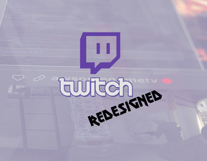 Twitch Redesigned