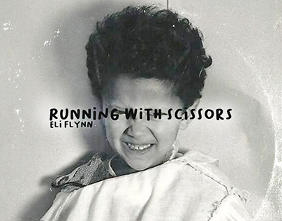 Running With Scissors Album Cover Design for Eli Flynn