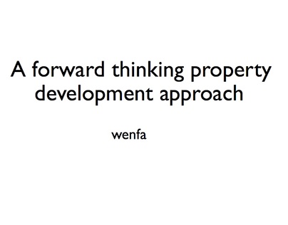 A forward thinking property development approach