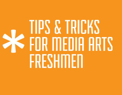 Tips & Tricks for Media Arts Freshmen Infographic