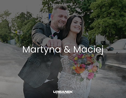 Martyna & Maciej | Film ślubny | Urbanek Foto & Video