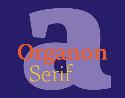 Organon Serif Type Family