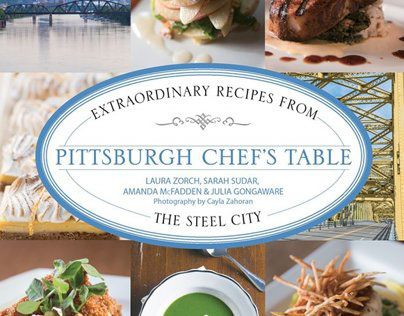 Pittsburgh Chef's Table Cookbook