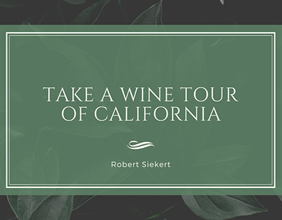 Take a Wine Tour of California