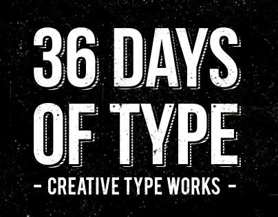 36 Days of Type / Creative type works