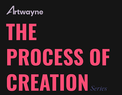 The Process of Creation