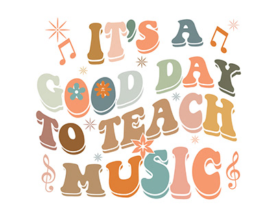 It's a good day to teach music