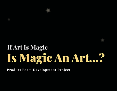 Product Form Development : MAGIC