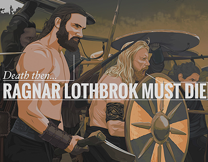 Ragnar Lothbrok Must DIe  /  Vikings Season 2