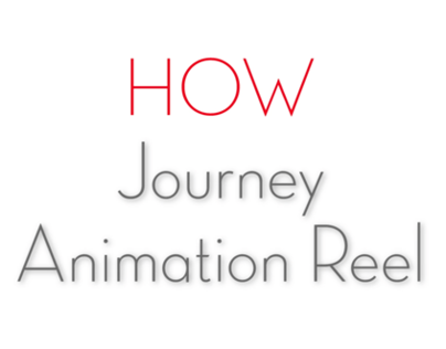 HOW Journey Animation Reel