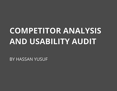 COMPETITOR ANALYSIS AND USABILITY AUDIT
