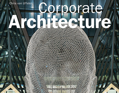 Corporate Architecture by Chris van Uffelen