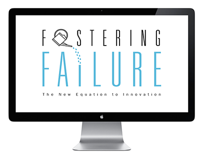 Fostering Failure: The New Equation to Innovation