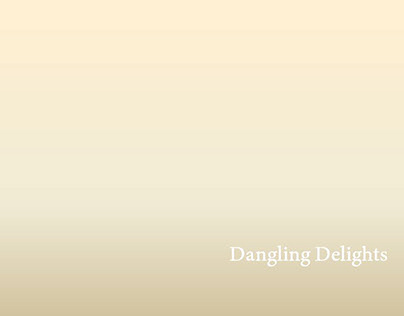Dangling Delights
