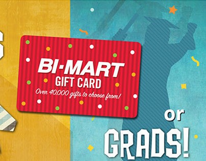 Bi-Mart Dads and Grads Promotion