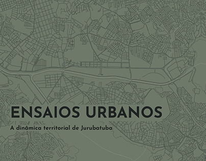 Ensaios Urbanos: A dinâmina territorial de Jurubatuba