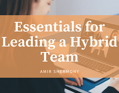 Essentials for Leading a Hybrid Team