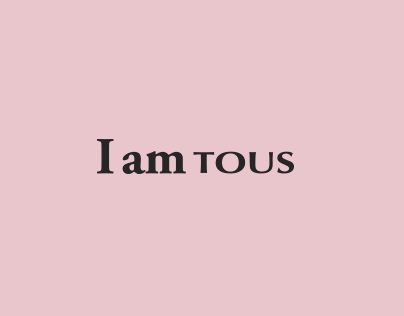 I am Tous
