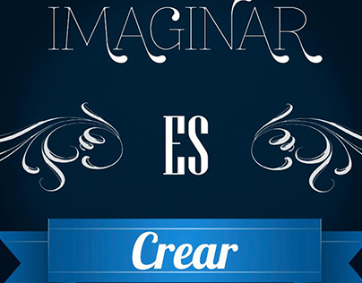 Imagine Is To Create...