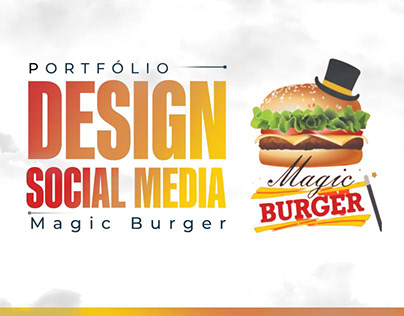 Designer Social Media - Magic Burger