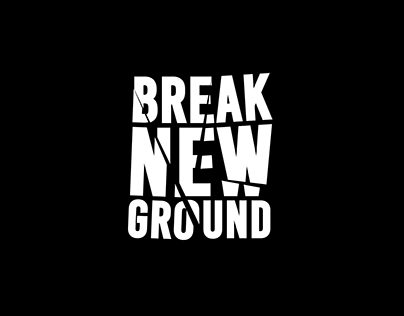 Break New Ground