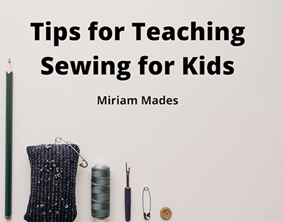 Tips for Teaching Sewing for Kids