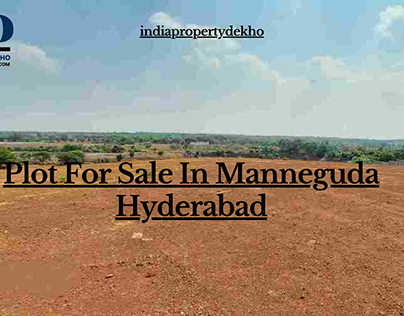 Plot For Sale In Manneguda Hyderabad