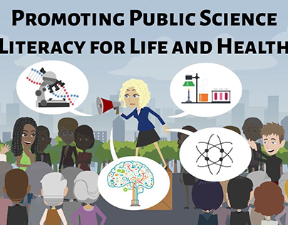 Promoting Public Science Literacy for Life and Health