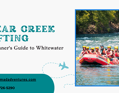 Clear Creek Rafting: A Beginner's Guide