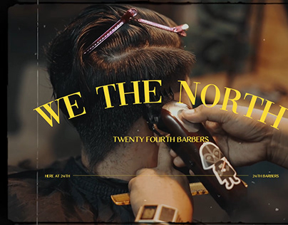 We The North (24th Barbers ad)