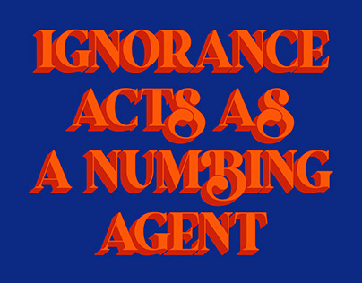 Ignorance Acts As A Numbing Agent