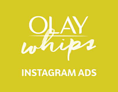 Olay Whips - Instagram Stories Ads