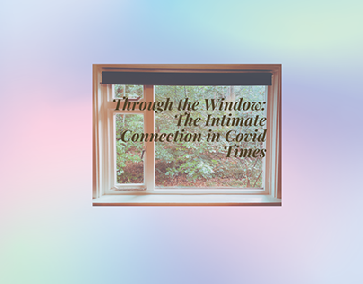through the window: the intimate connection in covid
