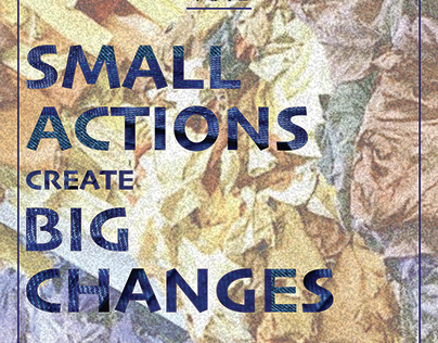 Environmental Posters: Small Actions Create Big Changes