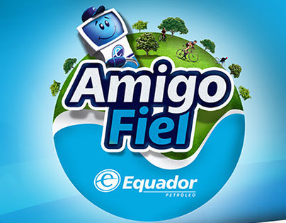 Campanha Amigo Fiel - Equador Petróleo