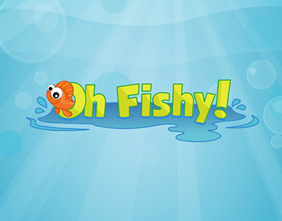 Oh Fishy!