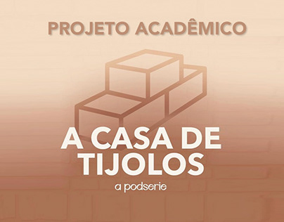 Projeto Acadêmico: A Casa de Tijolos