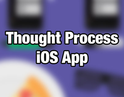 Thought Process - iOS App