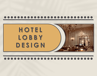 Hotel Lobby Design
